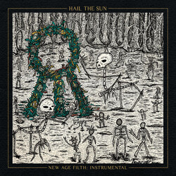 Hail The Sun New Age Filth (Instrumental) Vinyl LP USED