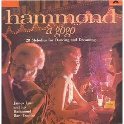 James Last & His Hammond Bar Combo Hammond À Gogo (28 Melodies For Dancing And Dreaming) Vinyl LP USED