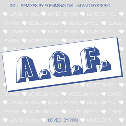 A.G.F. Loved By You USED VINYL 12INCH 33 S RPM MAXI-SINGLE REISSUE