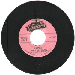 Little Bobby Rivera & The Hemlocks Coralee / Joys Of Love USED VINYL 7INCH 45 RPM REISSUE