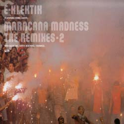 E-Klektik Maracana Madness Remixes - 2 USED VINYL 12INCH