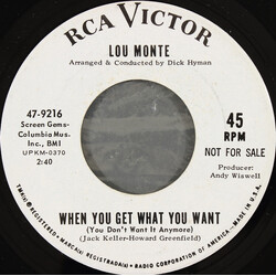 Lou Monte When You Get What You Want (You Don't Want It Anymore) USED VINYL 7INCH 45 RPM PROMO