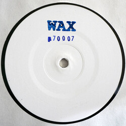 Wax (19) No. 70007 USED VINYL 12INCH 45 RPM SPECIAL CUT WHITE LABEL