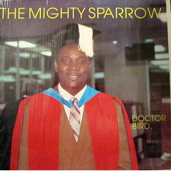 Mighty Sparrow Doctor Bird. Vinyl LP USED