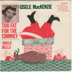 Gisele MacKenzie Too Fat For The Chimney / Jingle Bells USED VINYL 7INCH 45 RPM