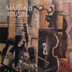 Bohuslav Martinů / Albert Roussel / Saša Večtomov / Prague Chamber Soloists / Collegium Musicum Pragense / Prague Radio Symphony Orchestra / Eduard Fi