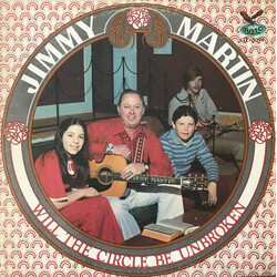 Jimmy Martin Will The Circle Be Unbroken Vinyl LP USED