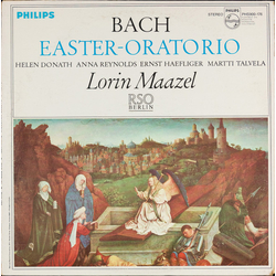 Johann Sebastian Bach / Helen Donath / Anna Reynolds / Ernst Haefliger / Martti Talvela / Lorin Maazel / Radio-Symphonie-Orchester Berlin Easter-Orato