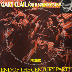 Gary Clail & On-U Sound System End Of The Century Party Vinyl LP USED