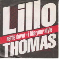 Lillo Thomas Settle Down / I Like Your Style USED VINYL 7INCH SINGLE 45 RPM