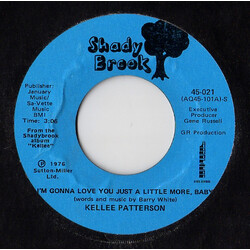 Kellee Patterson I'm Gonna Love You Just A Little More, Baby USED VINYL 7INCH SINGLE