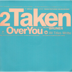 Taken / Helen Bruner Over You USED VINYL 7INCH 45 RPM SINGLE