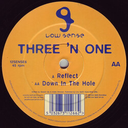 Three 'N One Reflect / Down In The Hole USED VINYL 12INCH 45 RPM SINGLE