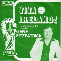Gene Fitzpatrick Viva Ireland! (Funiculi Funicula) USED VINYL 7INCH 45 RPM SINGLE