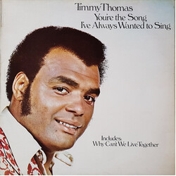 Timmy Thomas You're The Song I've Always Wanted To Sing Vinyl LP USED
