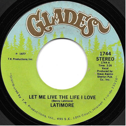Latimore (2) Let Me Live The Life I Love USED VINYL 7INCH 45 RPM