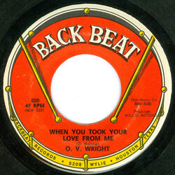 O.V. Wright When You Took Your Love From Me / I Was Born All Over USED VINYL 7INCH SINGLE 45 RPM