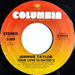 Johnnie Taylor Your Love Is Rated X / Here I Go (Through These Changes Again) USED VINYL 7INCH 45 RPM SINGLE STYRENE STEREO