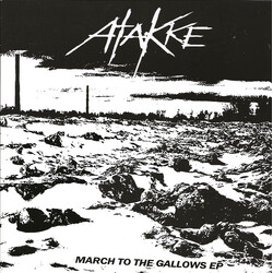 Atakke March To The Gallows EP USED VINYL 7INCH 45 RPM EP NUMBERED