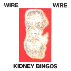 Wire Kidney Bingos USED VINYL 12INCH 33 S RPM MAXI-SINGLE