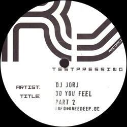 DJ Jorj Do You Feel (Part Two) USED VINYL 12INCH TEST PRESSING