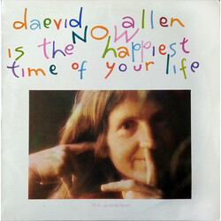 Daevid Allen Now Is The Happiest Time Of Your Life Vinyl LP USED