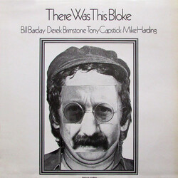 Bill Barclay (3) / Derek Brimstone / Tony Capstick / Mike Harding (2) There Was This Bloke Vinyl LP USED