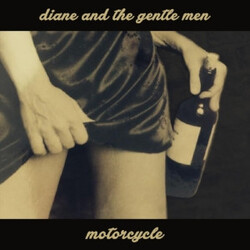 Diane and the Gentle Men Motorcycle USED VINYL 7INCH SINGLE