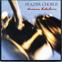 Frazier Chorus Dream Kitchen USED VINYL 7INCH 45 RPM SINGLE STEREO