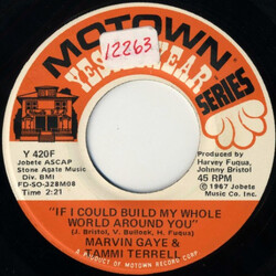 Marvin Gaye / Tammi Terrell If I Could Build My Whole World Around You / Ain't Nothing Like The Real Thing USED VINYL 7INCH 45 RPM