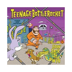 Teenage Bottlerocket Goin' Back To Wyo Vinyl 7" USED