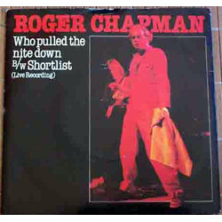 Roger Chapman Who Pulled The Nite Down USED VINYL 7INCH SINGLE 45 RPM
