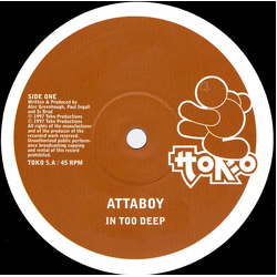 Attaboy In Too Deep / In Deeper Vinyl 12" USED
