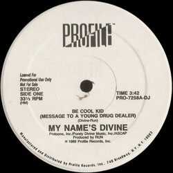My Name's Divine Be Cool Kid (Message To A Young Drug Dealer) USED VINYL 12INCH 33 S RPM PROMO