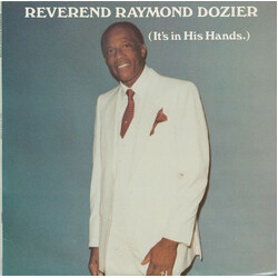 Reverend Raymond Dozier It's In His Hands Vinyl LP USED