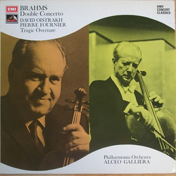 David Oistrach / Pierre Fournier / Alceo Galliera / Philharmonia Orchestra / Johannes Brahms Double Concerto In A Minor, Op. 102 / Tragic Overture, Op