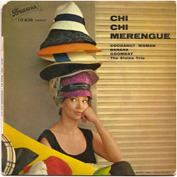 The Eloise Trio Chi Chi Merengue Vinyl 7" USED