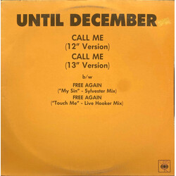 Until December Call Me / Free Again USED VINYL 12INCH 45 RPM MAXI-SINGLE STEREO