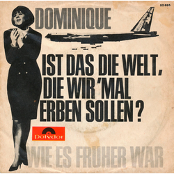 Dominique (27) Ist Das Die Welt, Die Wir 'Mal Erben Sollen? Vinyl 7" USED