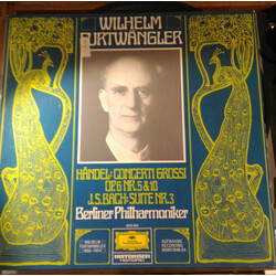 Georg Friedrich Händel / Johann Sebastian Bach / Wilhelm Furtwängler / Berliner Philharmoniker Händel: Concerti Grossi, Op. 6 Nr. 5 & 10 - Bach: Suite