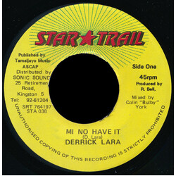 Derrick Lara Mi No Have It USED VINYL 7INCH 45 RPM
