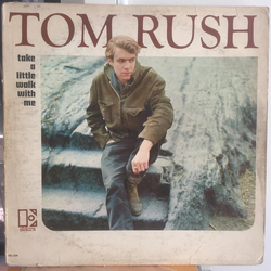 Tom Rush Take A Little Walk With Me Vinyl LP USED