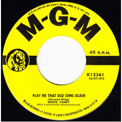 "Skeets" Yaney Play Me That Old Song Again / If You Don't Love Me (Please Leave Me Alone) USED VINYL 7INCH 45 RPM