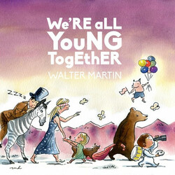 Walter Martin We're All Young Together Vinyl LP USED
