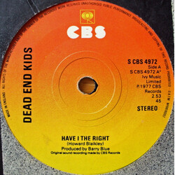 Dead End Kids Have I The Right VINYL 7" USED
