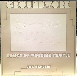 Joe Uehlein Groundwork: Songs Of Working People Vinyl LP USED