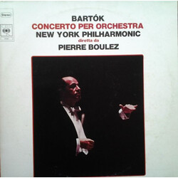 Béla Bartók / Pierre Boulez / The New York Philharmonic Orchestra Concerto For Orchestra Vinyl LP USED