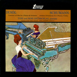 Jan Ladislav Dusík / Robert Schumann / Toni Grünschlag / Rosi Grünschlag Concerto In B Flat For 2 Pianos & Orchestra / Andante & Variations For 2 Pian