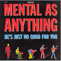 Mental As Anything He's Just No Good For You USED VINYL 12INCH