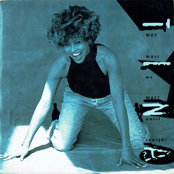 Tina Turner Why Must We Wait Until Tonight? USED VINYL 7INCH 45 RPM SINGLE
